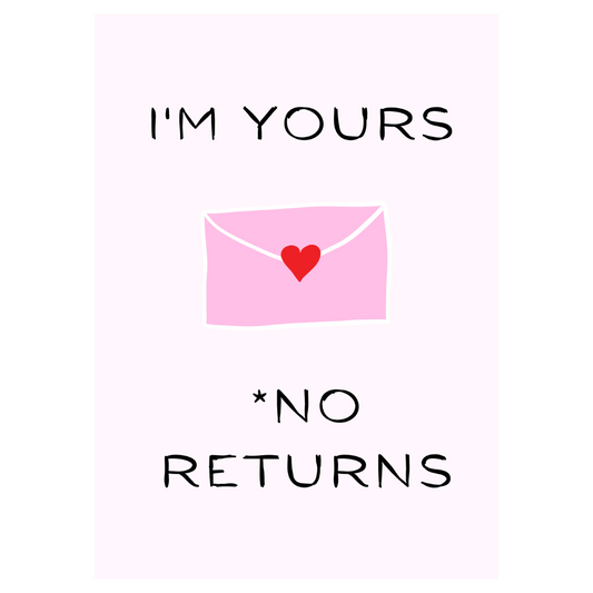 Candy Card - I'm Yours, No Returns